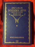 Kallas, Aino (Vertaling: Hana, Herman) - Doodende liefde (vertaling van Eros the Slayer - Two Estonian Tales)