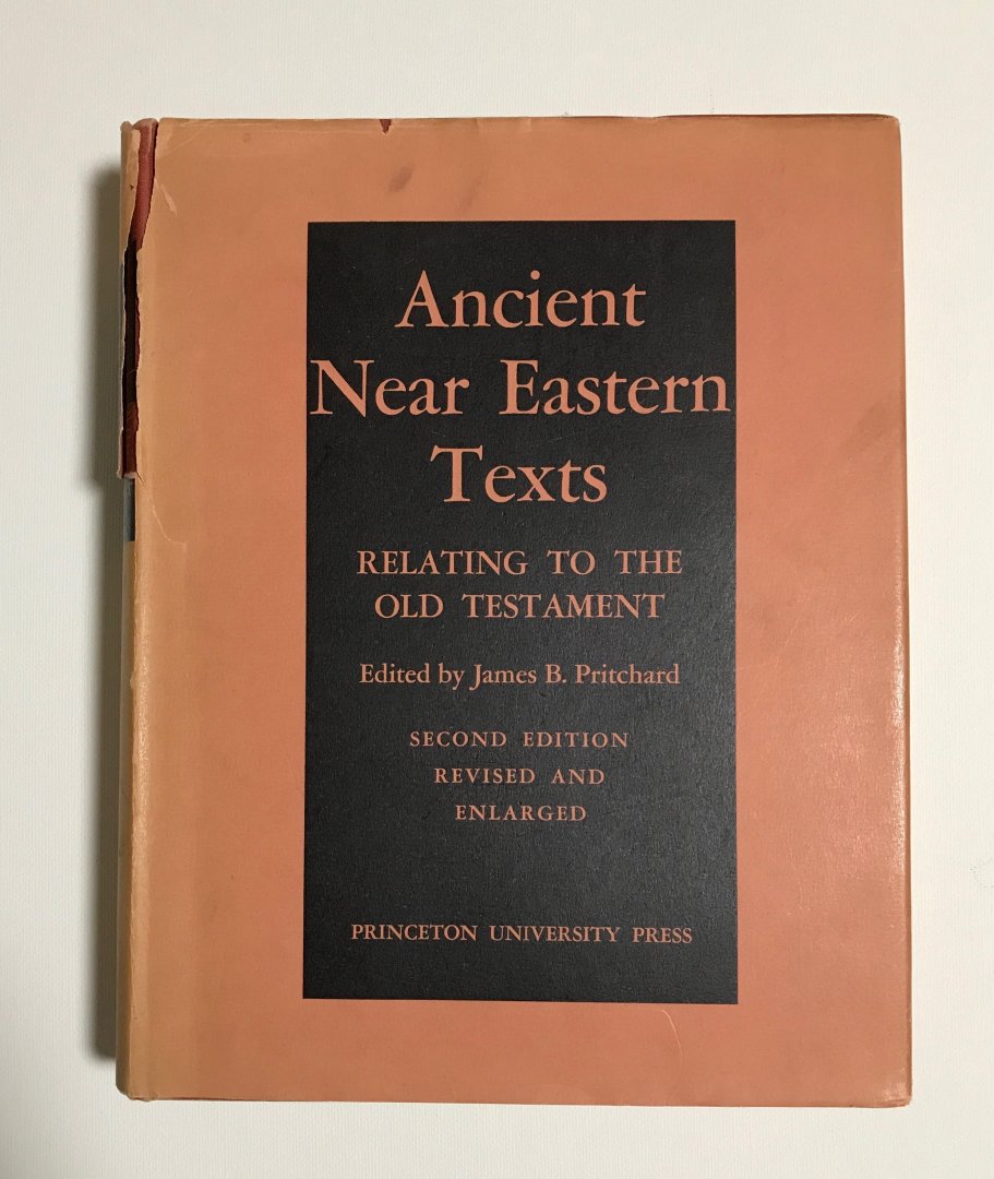 pritchard, James B. - Ancient near eastern texts relating to the old testament