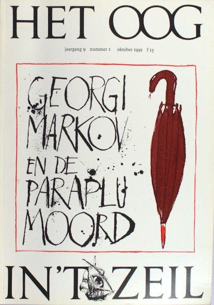 Markov - Hinrichs, Jean Paul. - Schrijver, dictator, paraplu. Georgi Markovs dodelijke geschriften.