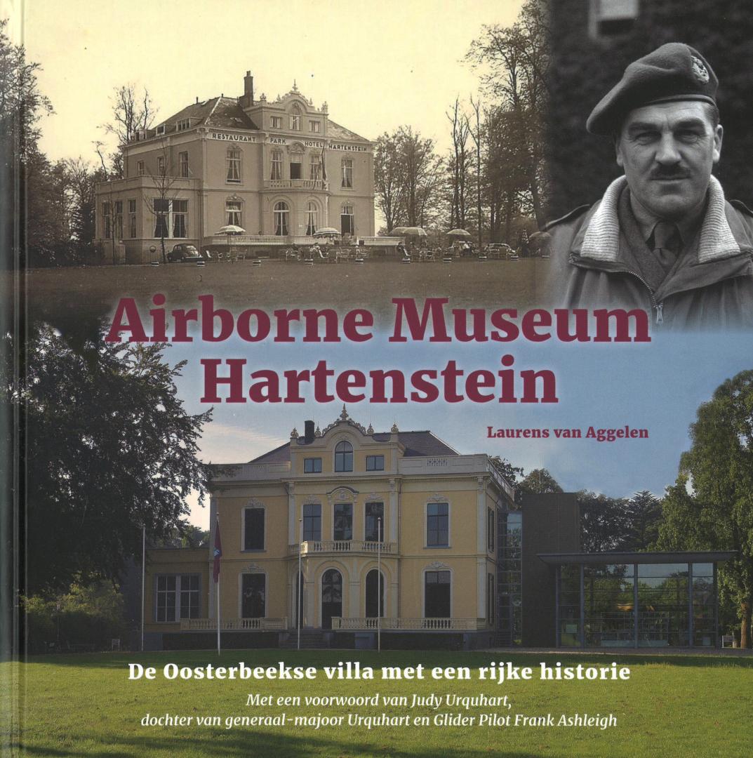 Aggelen, Laurens van - Airborne Museum Hartenstein - De Oosterbeekse villa met een rijke historie
