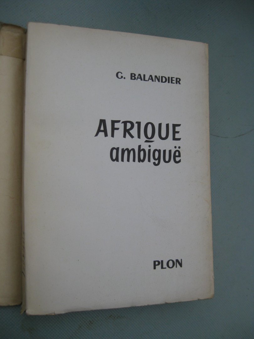 Balandier, Georges - Afrique ambiguë.