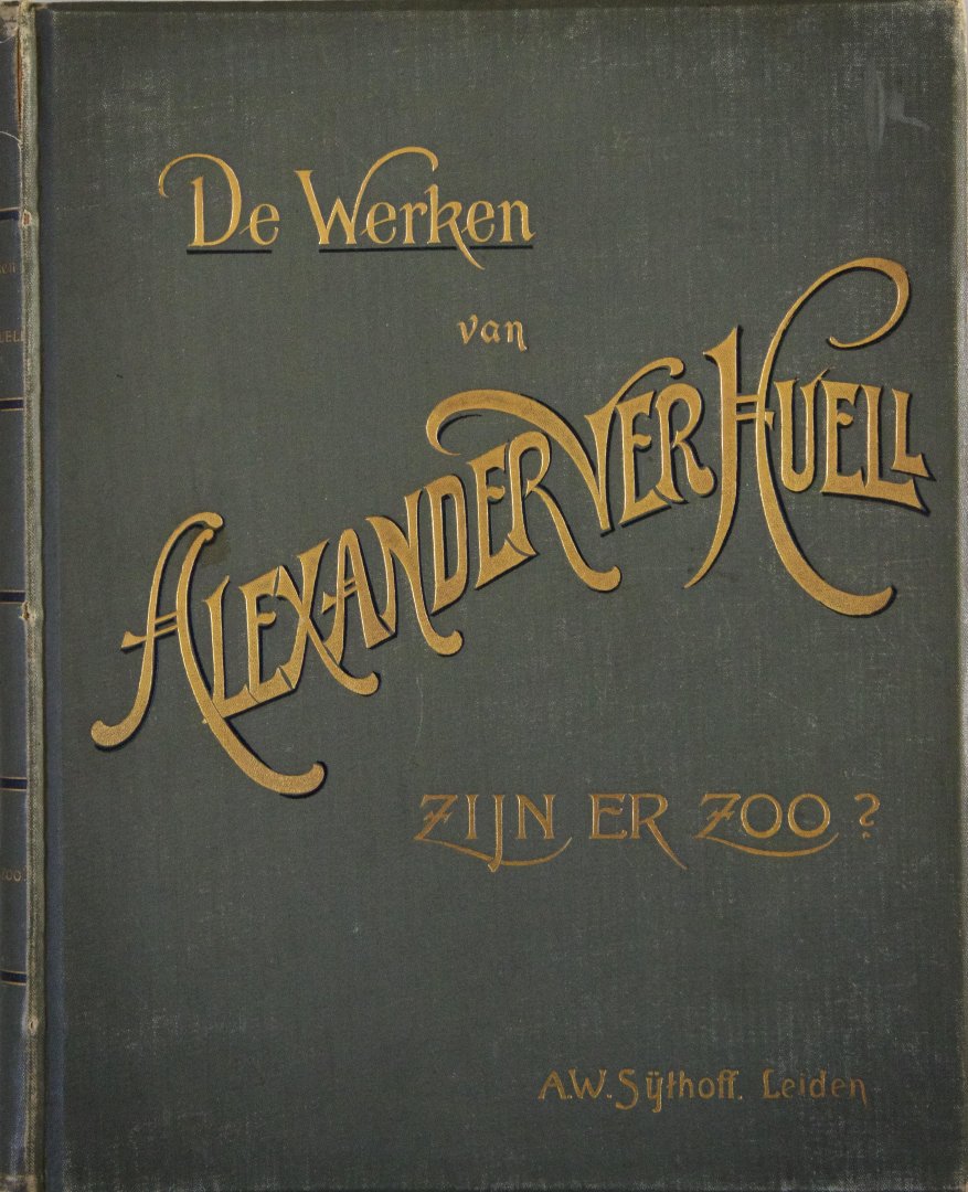 Alexander Ver Huell (pseud.: O. Veralby) - De Werken van Alexander Ver Huell - Zijn er zoo?