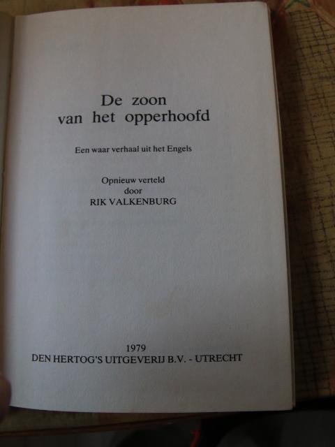Valkenburg, Rik - De zoon van het opperhoofd