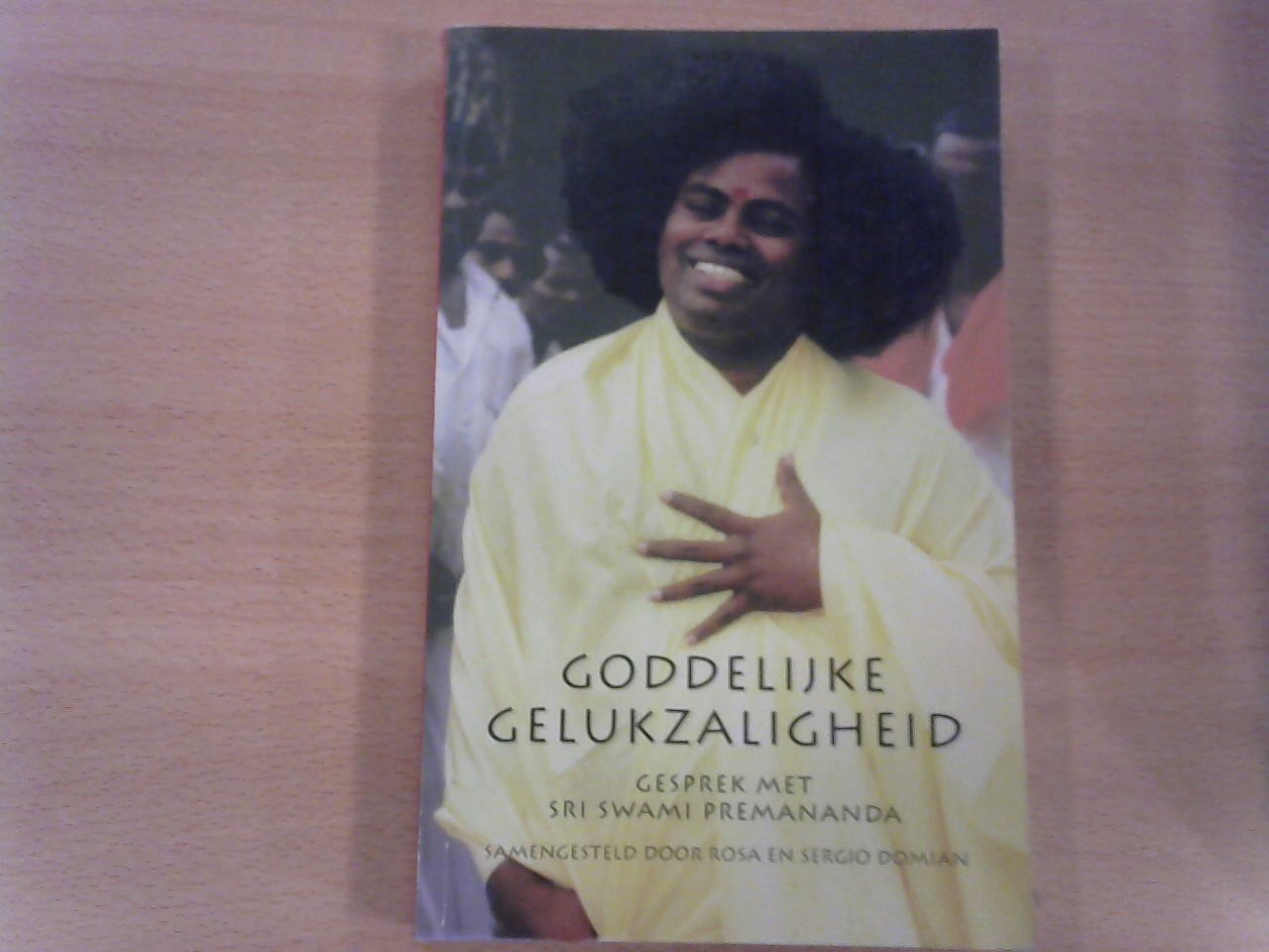 Domian, Rosa en Sergio (samengest.) - Goddelijke gelukzaligheid. Gesprek met Sri Swami Premananda