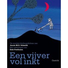 Schmidt, Annie MG en Sieb Posthuma - Een vijver vol inkt ( de mooiste kindergedichten )