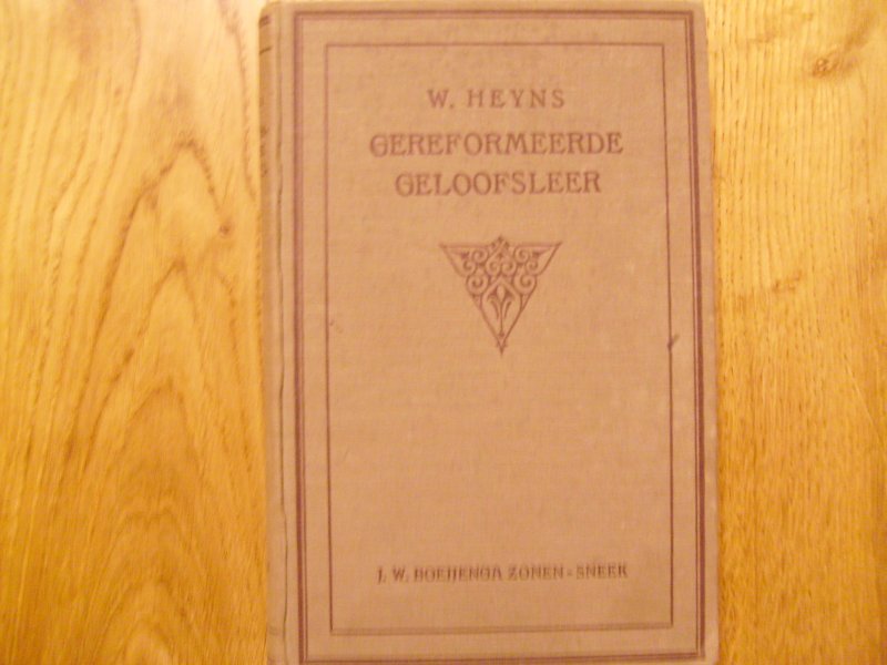 Heyns W. - Gereformeerde geloofsleer