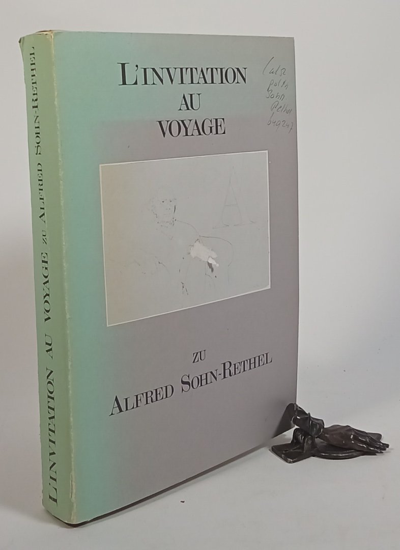 SOHN-RETHEL, ALFRED - L'inviatation au voyage.