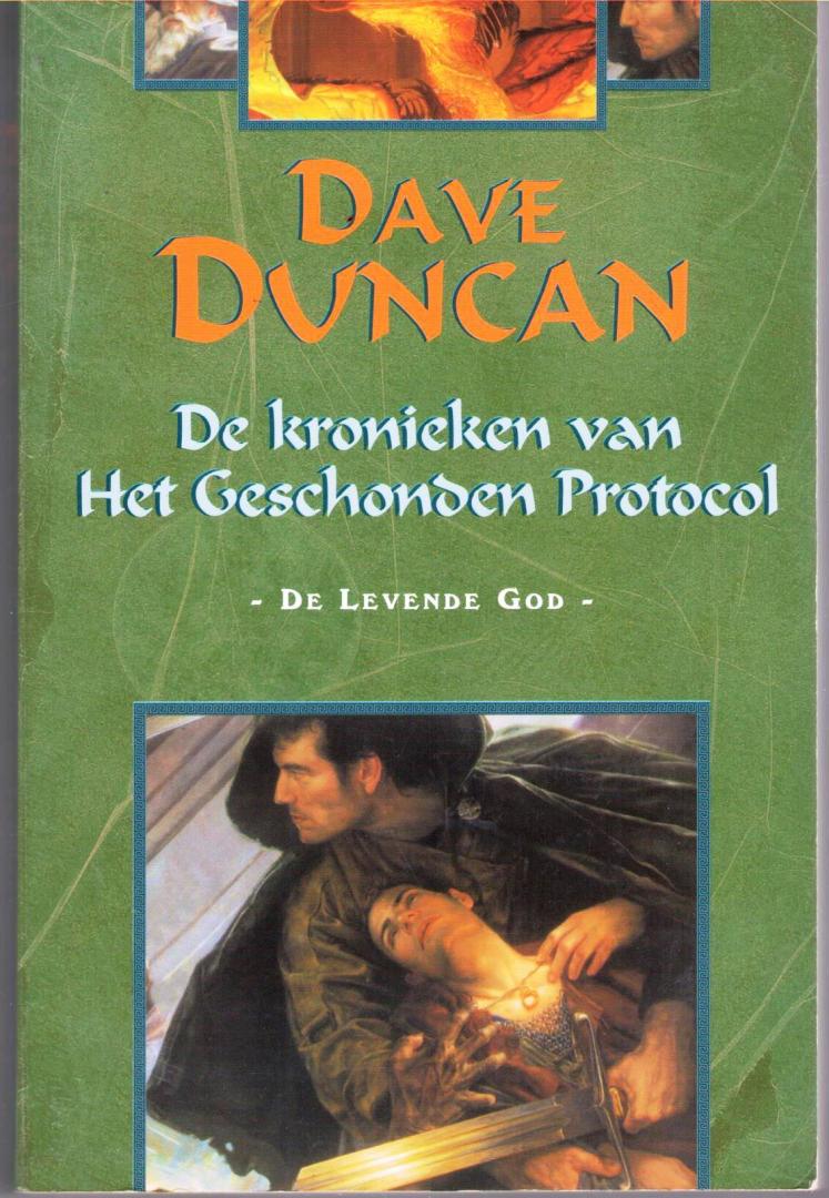 Duncan, Dave - De Kronieken van Het Geschonden Protocol - De Levende God