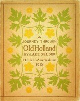 Gelder, J.J. de - Booklet Holland-America Line, A Journey Through Old Holland
