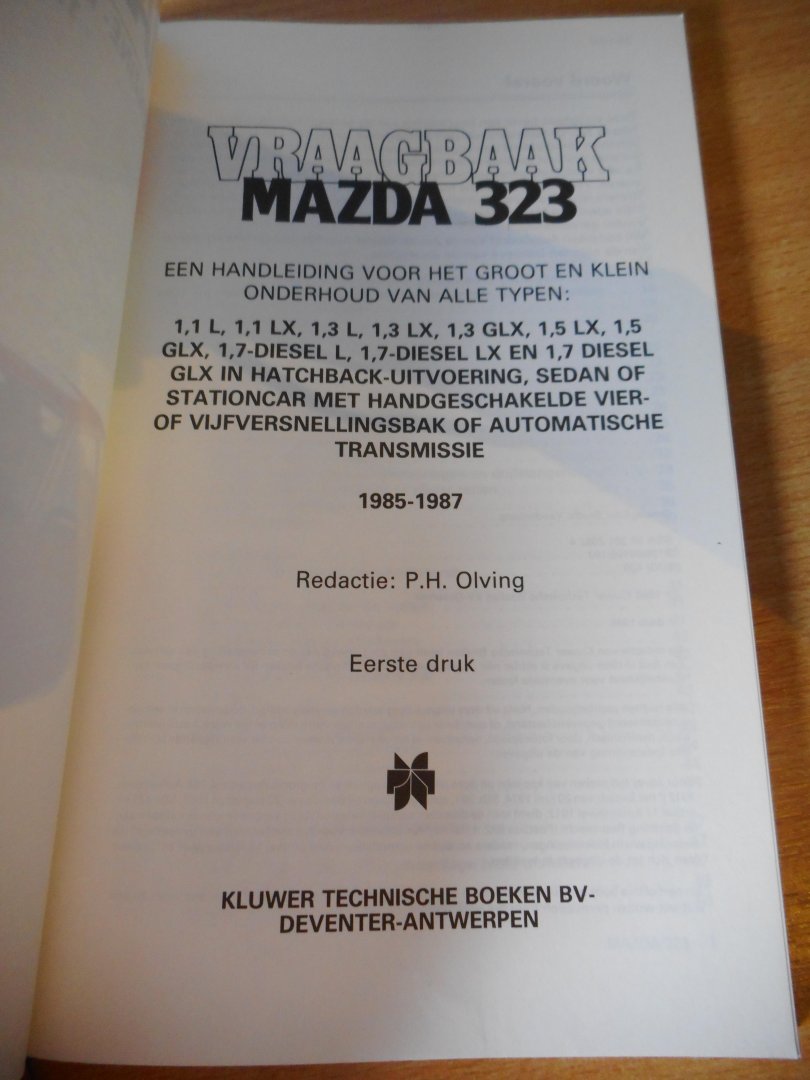 Olving, P.H. (red.) - Vraagbaak Mazda 323 benzine- en dieselmodellen 1985-1987