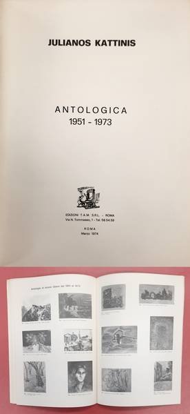 KATTINIS, JULIANOS. & BRACCIANI, MARIO [ED.]. - Antologica 1951-1973. Julianos Kattinis.