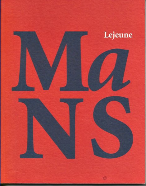 Lejeune, Lisanne (samenst.) - Al denkende aan Mans (Liber amicorum t.g.v. zijn 70e verjaardag)