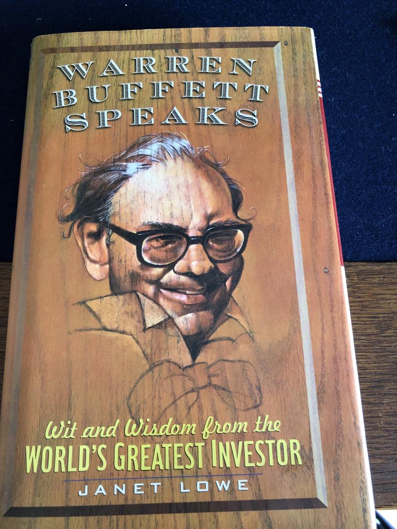 Lowe, Janet - Warren Buffett Speaks / Wit and Wisdom from the World's Greatest Investor
