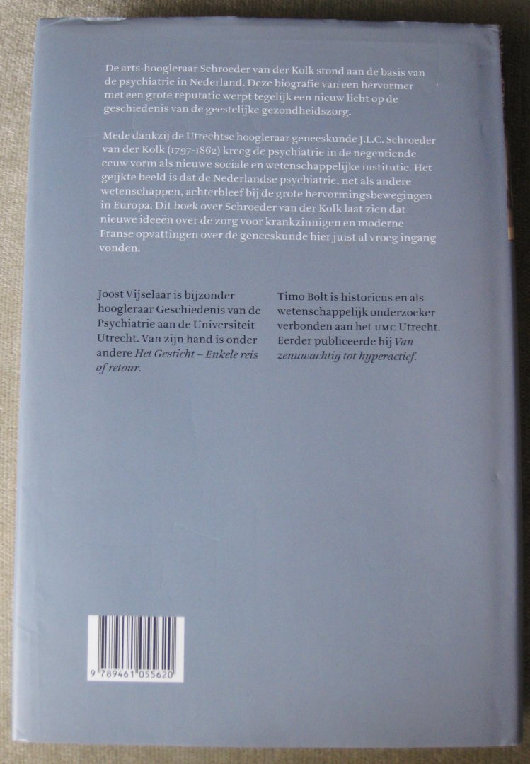 Vijselaar, Joost, Bolt, Timo - J.L.C. Schroeder van der Kolk en het ontstaan van de psychiatrie in Nederland
