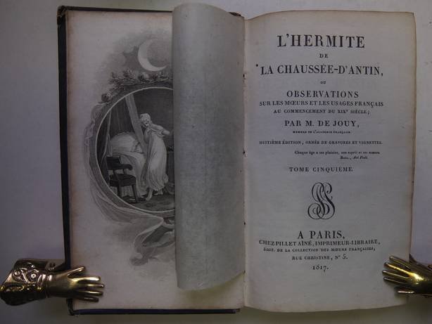 N.n.. - L'hermite de la chaussée-d'antin, ou observations sur les moeurs et les usages Parisiens au commencement du XIXe siècle. Tome 1-5.