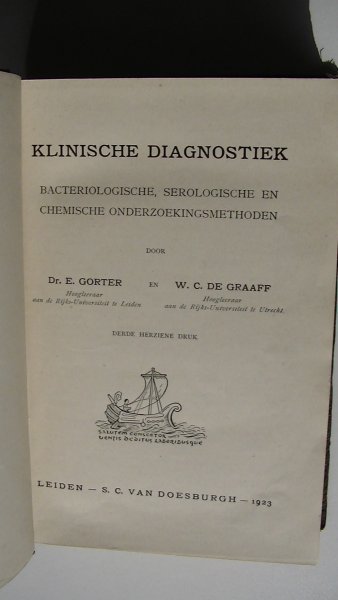 Gorter, E / Graaff, W. C. de - Klinische diagnostiek : bacteriologische, serologische en chemische onderzoekingsmethoden