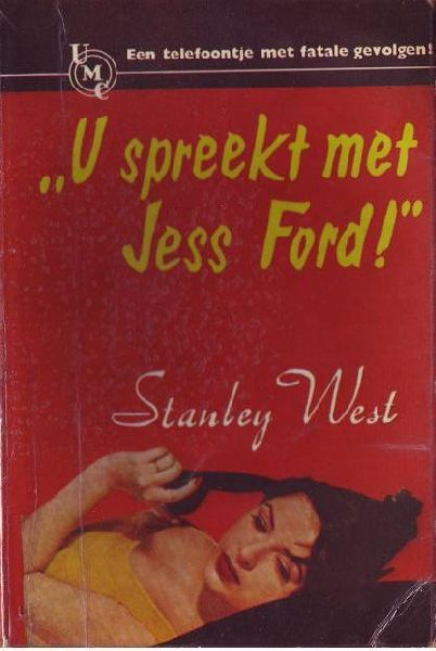 West, Stanley - U spreekt met Jess Ford!"