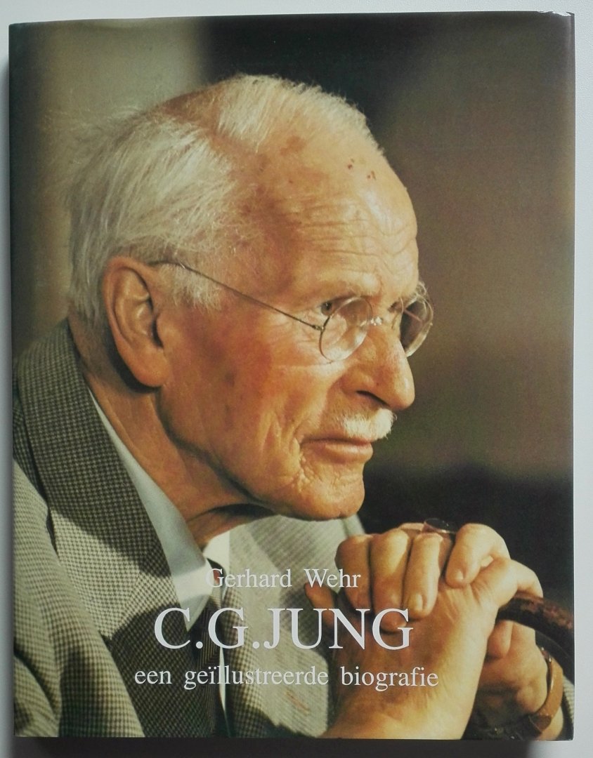 Wehr, Gerhard - C.G. Jung. Een geïllustreerde biografie. Vertaling: Dik Linthout