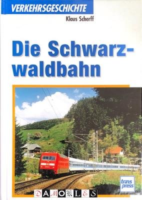 Klaus Scherff - Die Schwarzwaldbahn