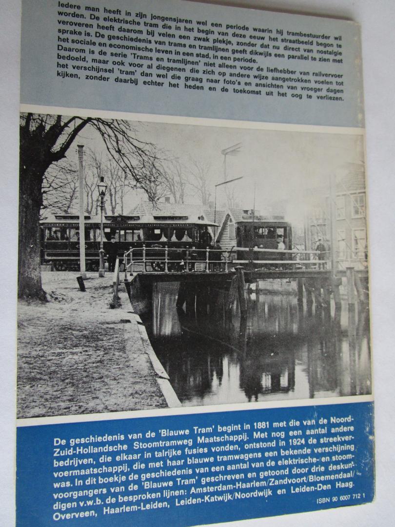 Graaf, Jac. de; Helden, J.J. van, en Wilde, J.C. - 21 TRAMS EN TRAMLIJNEN; Voorlopers van de 'Blauwe tram'
