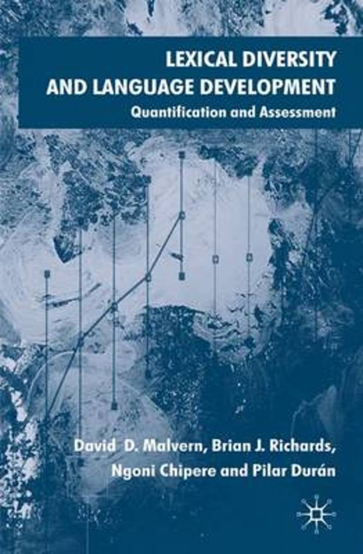 Richards, Brian - Lexical Diversity and Language Development / Quantification and Assessment