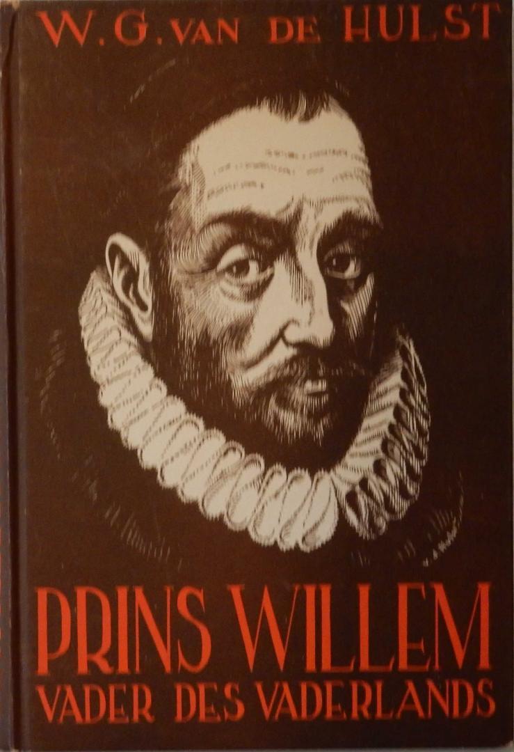 Hulst, W.G. van de - Prins Willem, vader des vaderlands