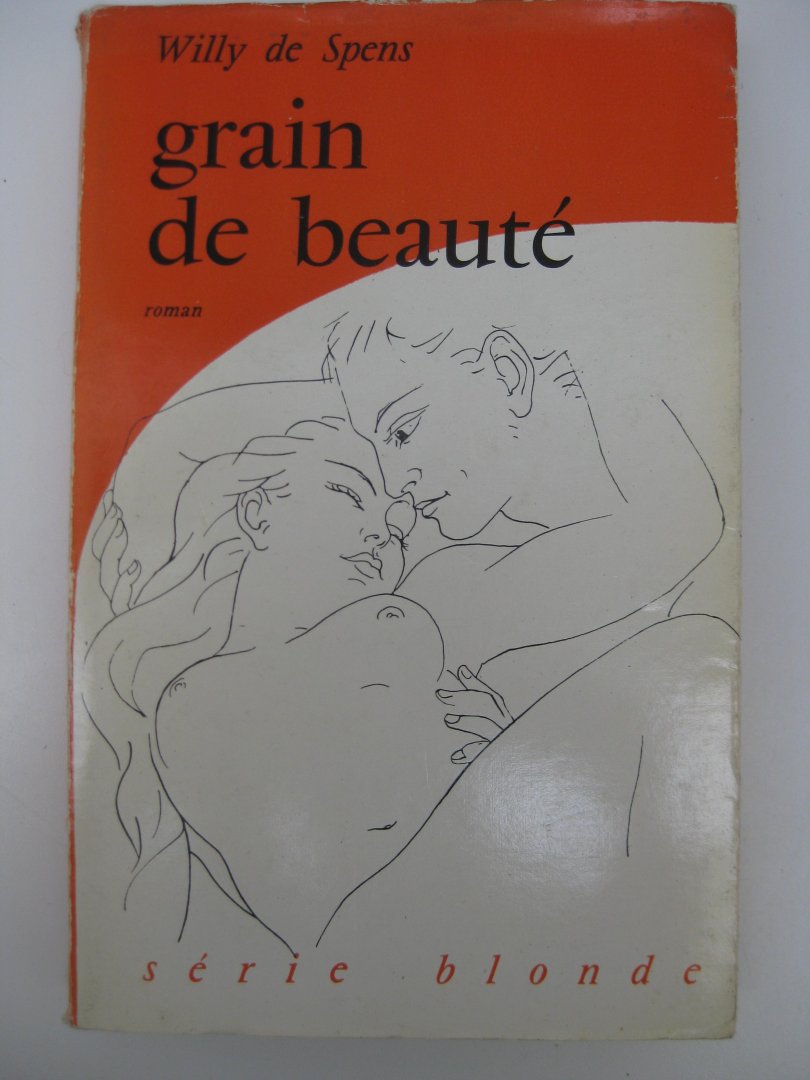 Spens, Willy de - - Grain de Beauté.