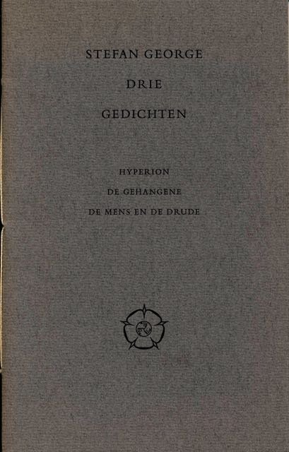 George, Stefan. - Drie Gedichten: Hyperion, De Gehangene, De Mens en de Drude.