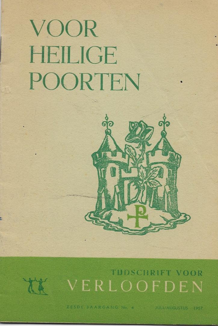 red. P.Th.De Weijer - Voor Heilige Poorten, tijdschrift voor verloofden, uitgave juli/augustus 1957
