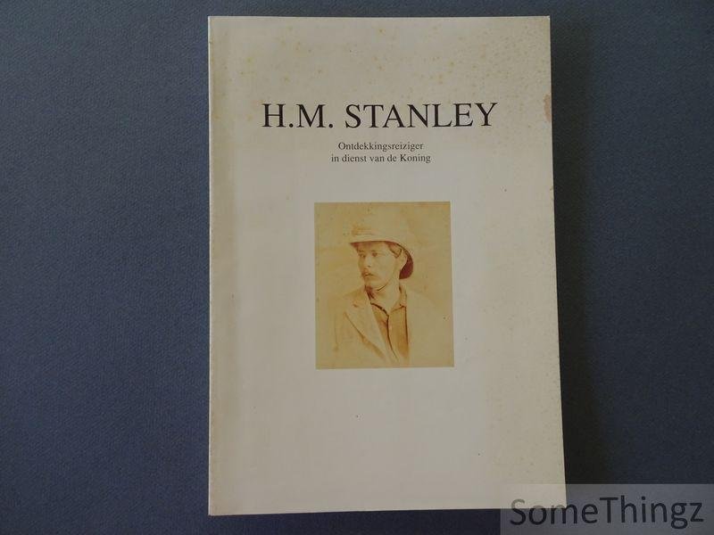 Cornelis, S. / Creemers-Palmers, M. / Goris, Jan Modest et al. - H.M. Stanley: ontdekkingsreiziger in dienst van de koning
