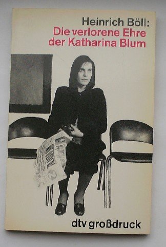 BOLL, H., - Die verlorene Ehe der Katharina Blum. (Grossdruck).