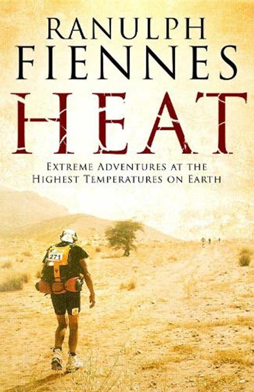 Ranulph Fiennes - Heat