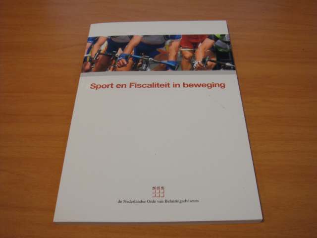 Foortse, P e.a - Sport en fiscaliteit in beweging - Congresbundel