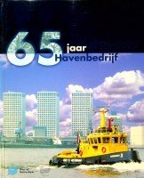 Blom, Ivo e.a. - 65 jaar havenbedrijf (Rotterdam)