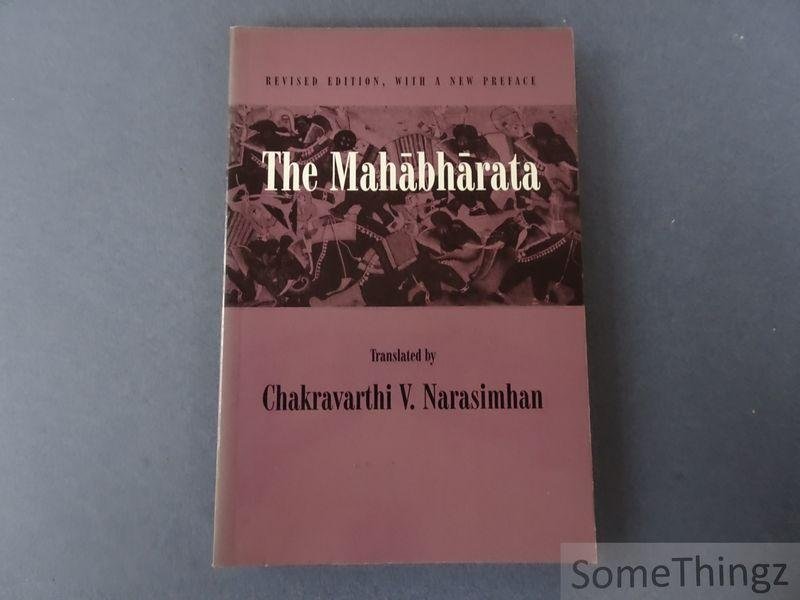 Narasimhan, Chakravarthi V. (vert.). - The Mahabharata. An Englisch version based on selected verses.