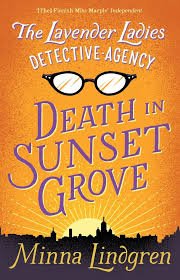 Lindgren, Minna - Lavender Ladies Detective Agency: Death in Sunset Grove