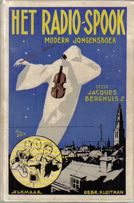 Berghuis, Jacques jr. - Het Radio-Spook