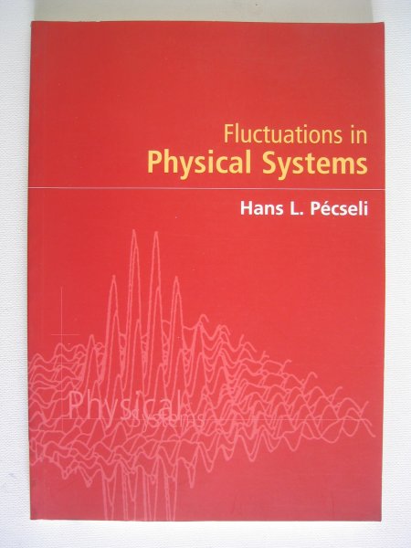 Pecseli, Hans L. - Fluctuations in Physical Systems