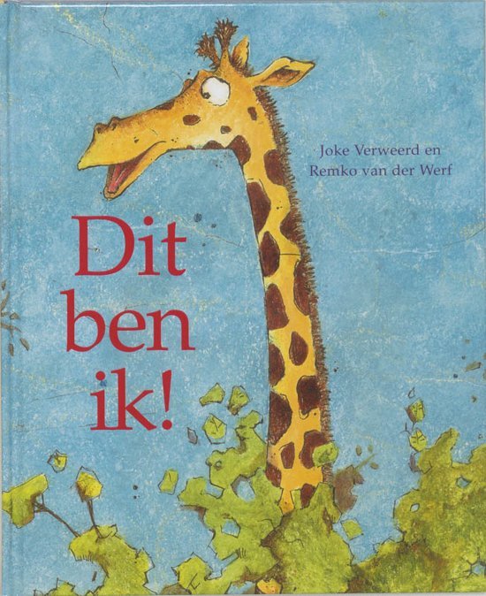 Werf, Remko van der en Joke Verweerd - Dit ben ik!