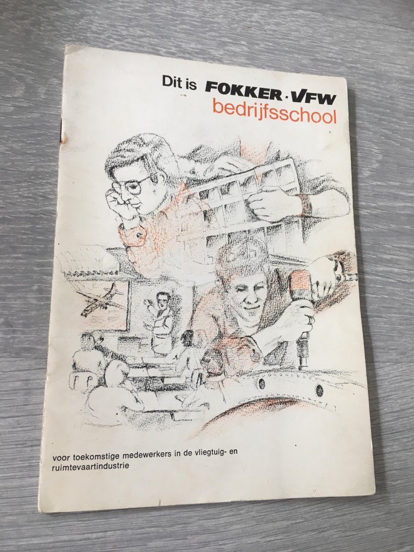 Fokker - Dit is Fokker, VWF, bedrijsschool