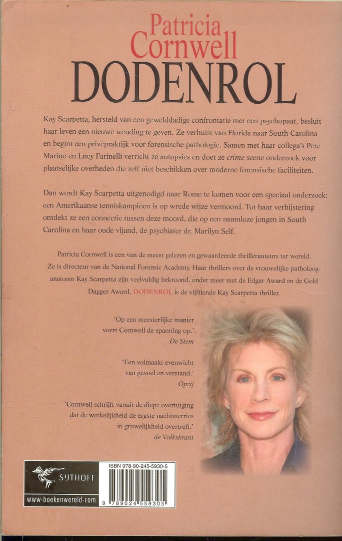 Cornwell Patricia .. Vertaling Carla Benink Omslagontwerp Helen Howard  Omslagfotografie  Image Bank - Dodenrol