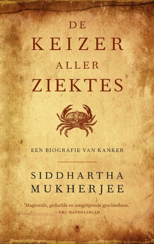 Siddhartha Mukherjee - De keizer aller ziektes