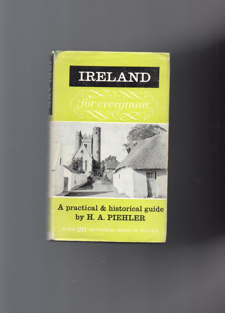 Piehler H.A. - Ireland for Everymen, a practical & historical Guide,