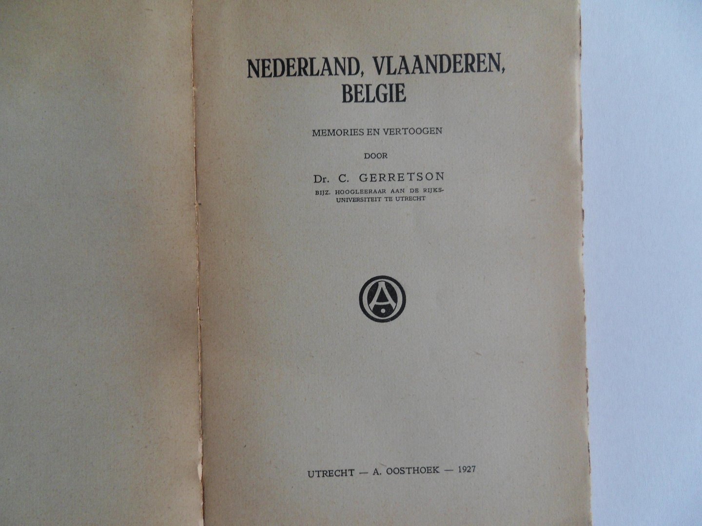 Gerretson, dr. C. - Nederland, Vlaanderen, België. - Memories en Vertoogen.
