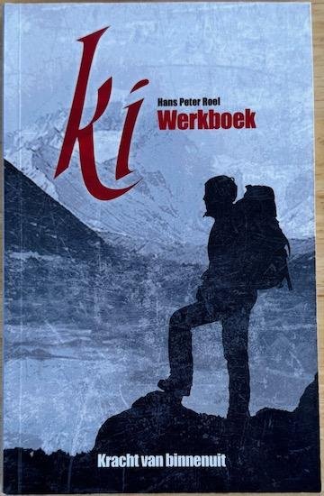 Roel, Hans Peter - KI. Werkboek. Kracht van binnenuit. (9e druk)