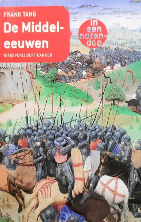 TANG Frank - De Middeleeuwen in een notendop