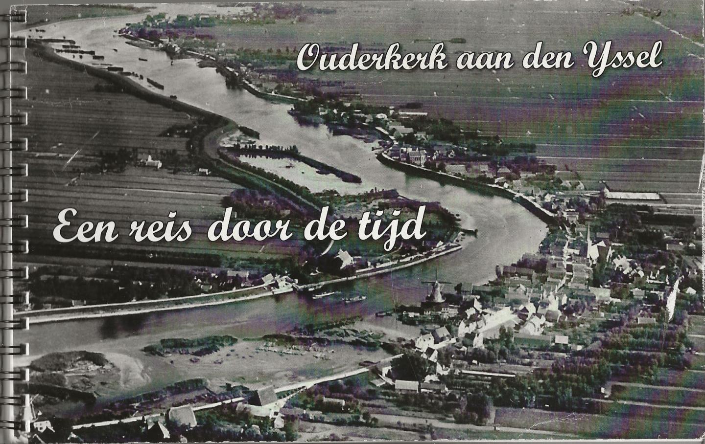 Historische Vereniging Ouderkerck op d’IJssel - Ouderkerk aan den IJssel : een reis door de tijd