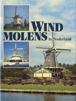 NIJHOF, P. - Windmolens in Nederland.
