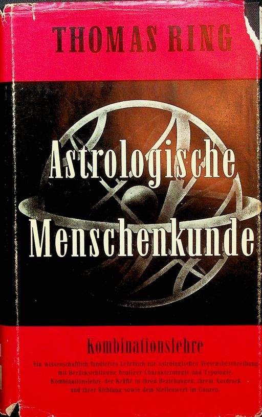 Ring, Thomas - Astrologische Menschenkunde. Bd.III: Kombinationslehre