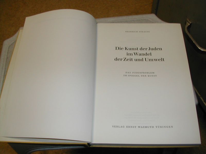 STRAUSS, HEINRICH - DIE KUNST DER JUDEN IM WANDEL DER ZEIT UND UMWELT das judenproblem im spiegel der kunst STRAUSS, HEINRICH - DIE KUNST DER JUDEN IM WANDEL DER ZEIT UND UMWELT das judenproblem im spiegel der kunst